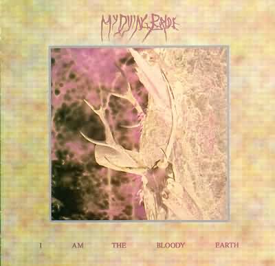 My Dying Bride: "I Am The Bloody Earth" – 1994