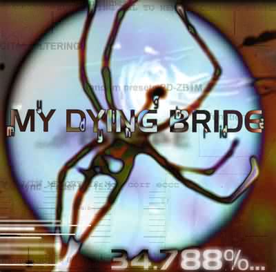 My Dying Bride: "34.788%... Complete" – 1998